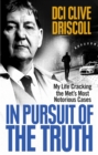 In Pursuit of the Truth : My life cracking the Met’s most notorious cases (subject of the ITV series, Stephen) - eBook