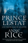 Prince Lestat and the Realms of Atlantis : The Vampire Chronicles 12 - eBook