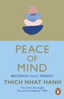 Peace of Mind : learn mindfulness from its original master - eBook