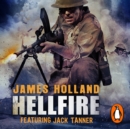 Hellfire : (Jack Tanner: book 4): an all-action, guns-blazing action thriller set at the height of WW2 - eAudiobook