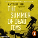 The Summer of Dead Toys - eAudiobook