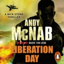 Liberation Day : (Nick Stone Thriller 5) - eAudiobook