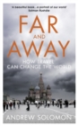 Far and Away : How Travel Can Change the World - eBook