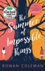The Summer of Impossible Things : An uplifting, emotional story as seen on ITV in the Zoe Ball Book Club - eBook