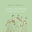 A Charm of Goldfinches and Other Collective Nouns - eBook