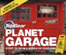 Top Gear: Planet Garage : Stuff to do in a world of your own - eBook