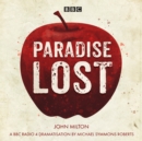 Paradise Lost : A BBC Radio 4 dramatisation - eAudiobook