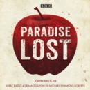 Paradise Lost : A BBC Radio 4 dramatisation - Book