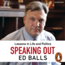 Speaking Out : Lessons in Life and Politics - eAudiobook