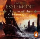 Return Of The Crimson Guard : a compelling, evocative and action-packed epic fantasy that will keep you gripped - eAudiobook