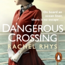Dangerous Crossing : Escape on a cruise with this gripping Richard and Judy holiday read - eAudiobook