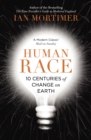 Human Race : 10 Centuries of Change on Earth - eBook