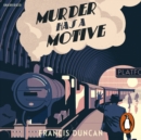 Murder has a Motive - eAudiobook