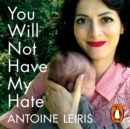 You Will Not Have My Hate - eAudiobook