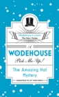 The Amazing Hat Mystery : (Wodehouse Pick-Me-Up) - eBook