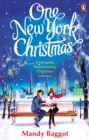 One New York Christmas : The perfect feel-good festive romance for autumn 2019 - eBook