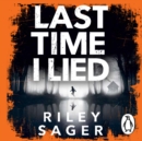 Last Time I Lied : The New York Times bestseller perfect for fans of A. J. Finn's The Woman in the Window - eAudiobook