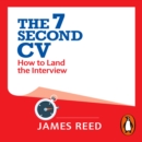 The 7 Second CV : How to Land the Interview - eAudiobook