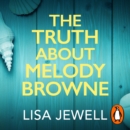 The Truth About Melody Browne - eAudiobook