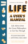 Life: A User’s Manual : Philosophy for (Almost) Any Eventuality - eBook