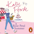 A Rose Petal Summer : The #1 Sunday Times bestseller - eAudiobook
