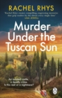 Murder Under the Tuscan Sun : A gripping classic suspense novel in the tradition of Agatha Christie set in a remote Tuscan castle - eBook