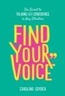 Find Your Voice : The Secret to Talking with Confidence in Any Situation - eBook