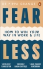 Fear Less : How to Win at Life Without Losing Yourself - eBook