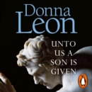 Unto Us a Son Is Given : Shortlisted for the Gold Dagger - eAudiobook