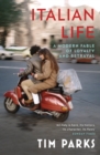 Italian Life : A Modern Fable of Loyalty and Betrayal - eBook