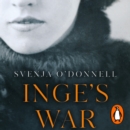 Inge's War : A Story of Family, Secrets and Survival under Hitler - eAudiobook