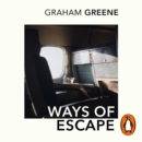 Ways Of Escape - eAudiobook