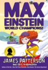 Max Einstein: World Champions! - eBook