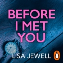 Before I Met You : A thrilling historical romance from the bestselling author - eAudiobook