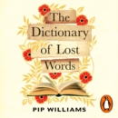 The Dictionary of Lost Words : A REESE WITHERSPOON BOOK CLUB PICK - eAudiobook