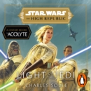 Star Wars: Light of the Jedi (The High Republic) : (Star Wars: The High Republic Book 1) - eAudiobook