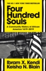 Four Hundred Souls : A Community History of African America 1619-2019 - eBook