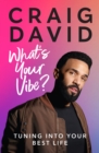 What’s Your Vibe? : Tuning into your best life - eBook