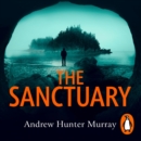 The Sanctuary : the gripping must-read thriller by the Sunday Times bestselling author - eAudiobook