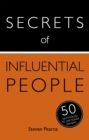 Secrets of Influential People : 50 Techniques to Persuade People - Book