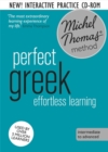 Perfect Greek Intermediate Course: Learn Greek with the Michel Thomas Method - Book