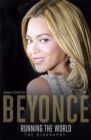 Beyonce: Running the World : The Biography - Book