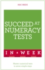 Succeed At Numeracy Tests In A Week : Master Numerical Tests In Seven Simple Steps - Book