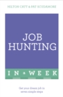 Job Hunting In A Week : Get Your Dream Job In Seven Simple Steps - Book