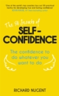 The 50 Secrets of Self-Confidence : The Confidence To Do Whatever You Want To Do - Book
