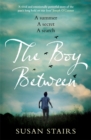 The Boy Between : An expertly crafted, suspenseful story of family secrets and one fateful summer - Book