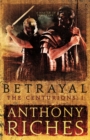 Betrayal: The Centurions I - Book