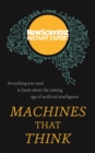 Machines that Think : Everything you need to know about the coming age of artificial intelligence - Book