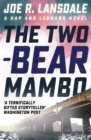 The Two-Bear Mambo : Hap and Leonard Book 3 - Book