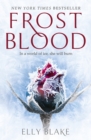Frostblood: the epic New York Times bestseller : The Frostblood Saga Book One - eBook